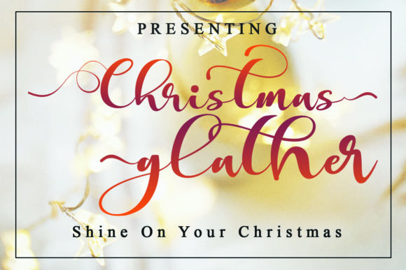 Christmas Glather: The Handwritten Typeface That Makes Every Design Feel Personal